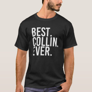 BEST COLLIN EVER Funny Personalised Name Joke Gift T-Shirt