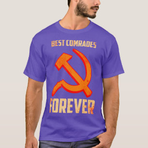 Best Comrades Forever T-Shirt
