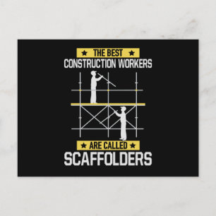 Best Construction Workers Called Scaffolders Postcard