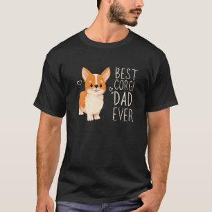Best Corgi Dad Ever Corgi Daddy Dog Dad Corgi Pupp T-Shirt