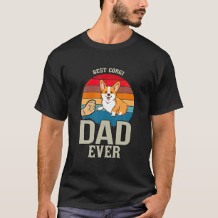 Best Corgi Dad Ever Daddy Gifts Dog Lover Owner T-Shirt