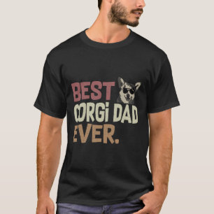 Best Corgi Dad Ever Funny Corgi Owner 1254 T-Shirt