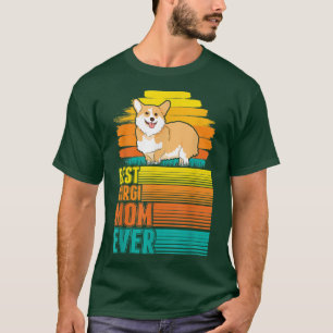 Best Corgi Mom Ever T-Shirt