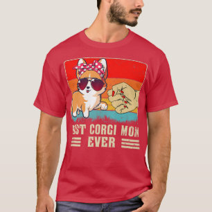 Best Corgi Mum Ever Corgi Lover Mothers Day Retro T-Shirt