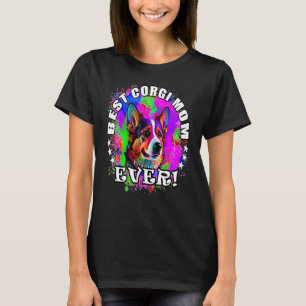 Best Corgi Mum Ever Cute Corgi Mum Dog Pop 4 T-Shirt