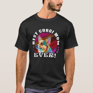 Best Corgi Mum Ever Cute Corgi Mum Dog Pop 5 T-Shirt