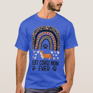 Best Corgi Mum Ever Rainbow For Corgi Lover Dog Mo T-Shirt