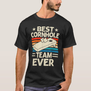 Best Cornhole Team Ever T-Shirt