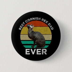 Best Cornish Rex Dad Ever 6 Cm Round Badge