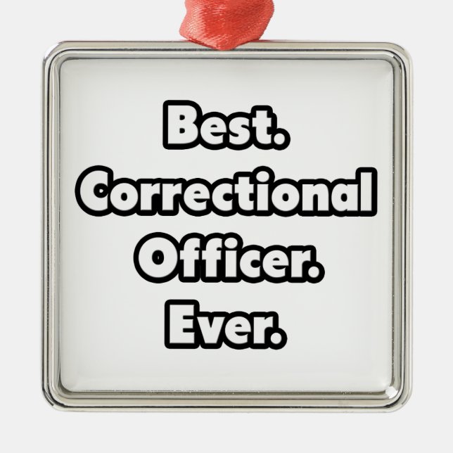 Best. Correctional Officer. Ever. Metal Tree Decoration (Front)