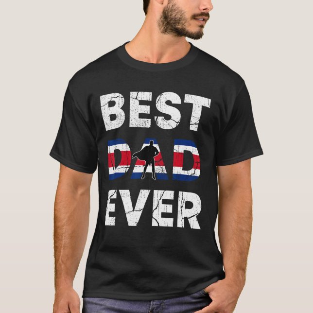 Best Costa Rican Dad Ever Costa Rica Daddy Father  T-Shirt (Front)