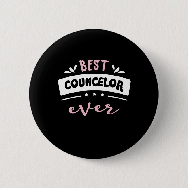 Best Counsellor Ever Gift Idea 6 Cm Round Badge (Front)