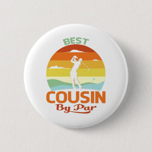 Best Cousin By Par Father's Day Golf Shirt Gift 6 Cm Round Badge