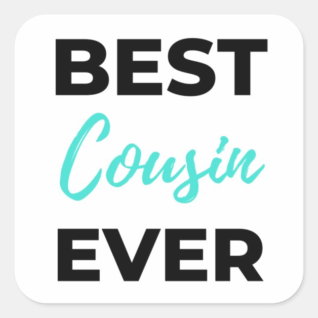 Best Cousin Ever 2 Square Sticker (Front)