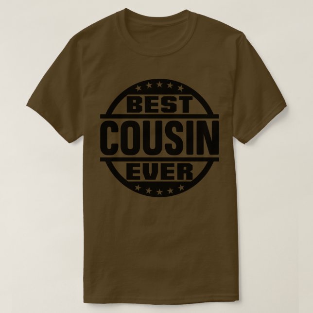 Best Cousin Ever 4 T-Shirt (Design Front)