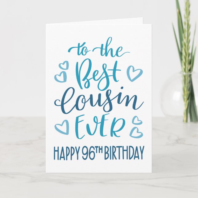 Best Cousin Ever 96th Birthday Typography in Blue Card (Front)