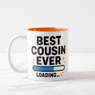 Best Cousin Ever Loading Two-Tone Coffee Mug