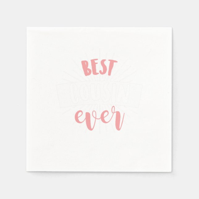 Best Cousin Ever Sister Brother Uncle Aunt Gift Napkin (Front)
