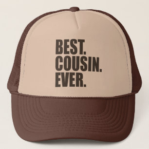 Best. Cousin. Ever. Trucker Hat