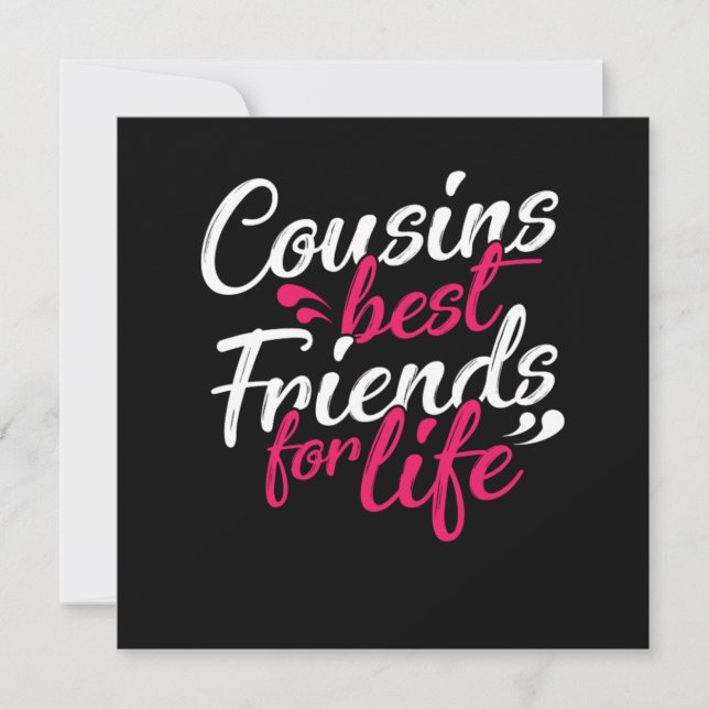 Best Cousins Friends For Life Sister Brother Gift Invitation (Front)