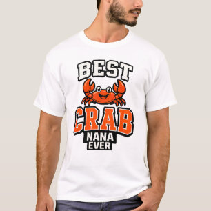Best Crab Nana Ever Grandmother Ocean Lover T-Shirt
