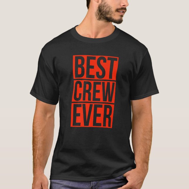 Best Crew Ever Group Team Event Outfits Partner T-Shirt (Front)