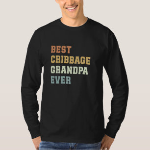 Best Cribbage Grandpa Ever Father's Day Funny Crib T-Shirt