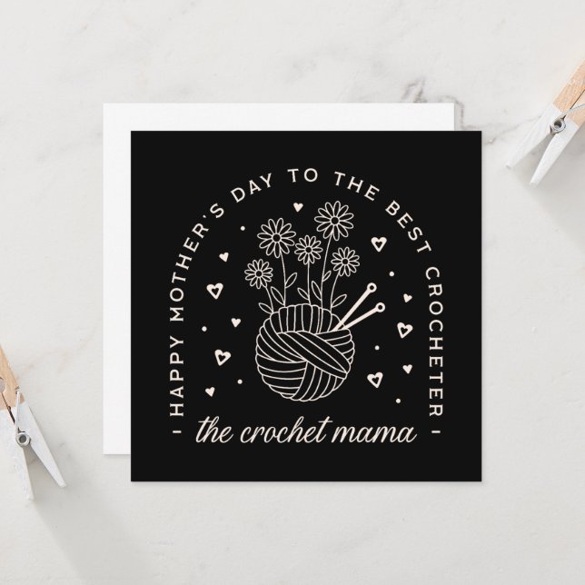 Best crochet mum mothers day funny knitting lovers card (Front/Back In Situ)