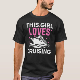 Best Cruising Art Women Girl Cruise Ship Lover Cru T-Shirt