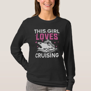 Best Cruising Art Women Girl Cruise Ship Lover Cru T-Shirt
