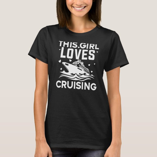 Best Cruising Women Girl Cruise Ship  Cruise Trave T-Shirt (Front)