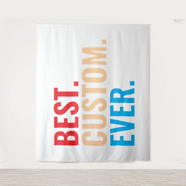 Best custom ever vintage retro Customised text Tapestry (Front)