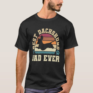 Best Dachshund Dad Ever Dachshund Owner T-Shirt