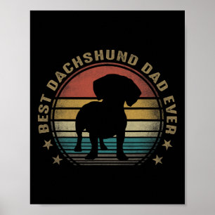 Best Dachshund Dad Ever Funny Fathers Day Gifts Fo Poster