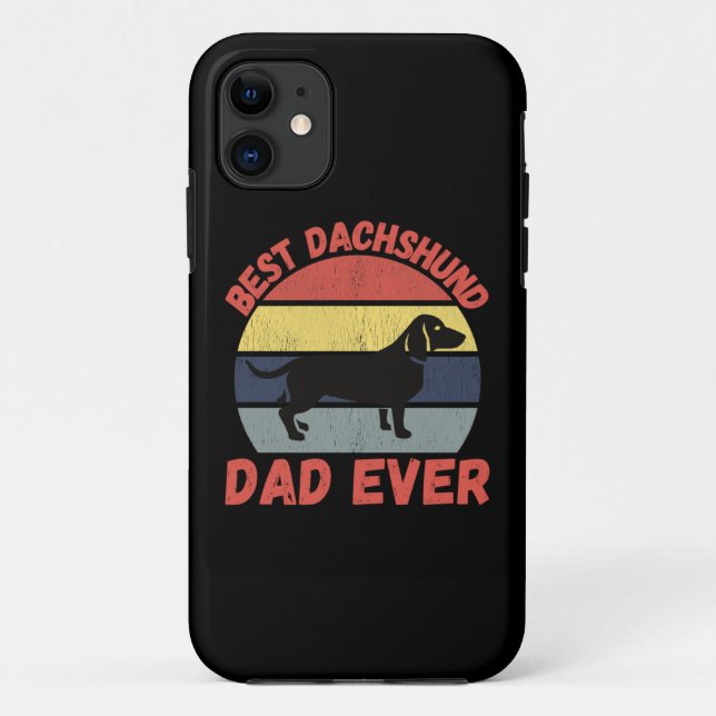 Best dachshund dad ever quote funny Case-Mate iPhone case (Back)