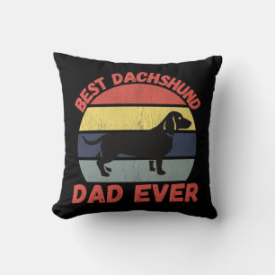 Best dachshund dad ever quote funny cushion