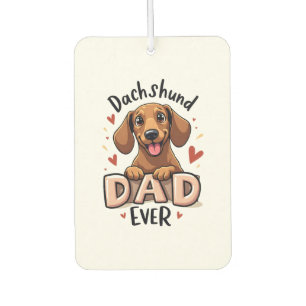 Best Dachshund Dad Ever T Shirt Car Air Freshener