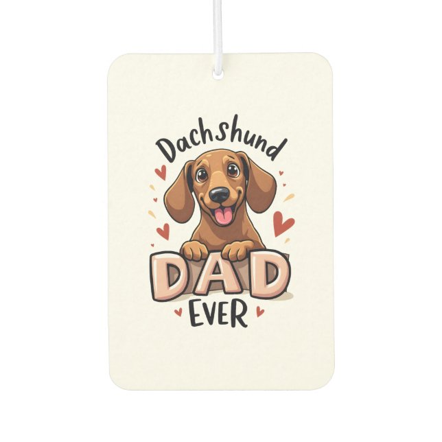 Best Dachshund Dad Ever T Shirt Car Air Freshener (Front)