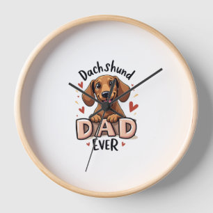 Best Dachshund Dad Ever T Shirt Clock