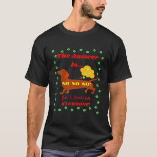 BEST DACHSHUND FAN FUNNY WIENER DOG LOVER PUN NO N T-Shirt