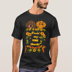 Best Dachshund Fan Funny Wiener Dog Vibe Check T-Shirt