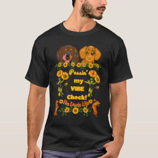 Best Dachshund Fan Funny Wiener Dog  Vibe Check T-Shirt