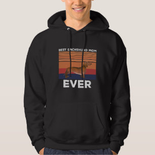 Best Dachshund Mom Ever Idea For Dog Mom Dog Dad Hoodie