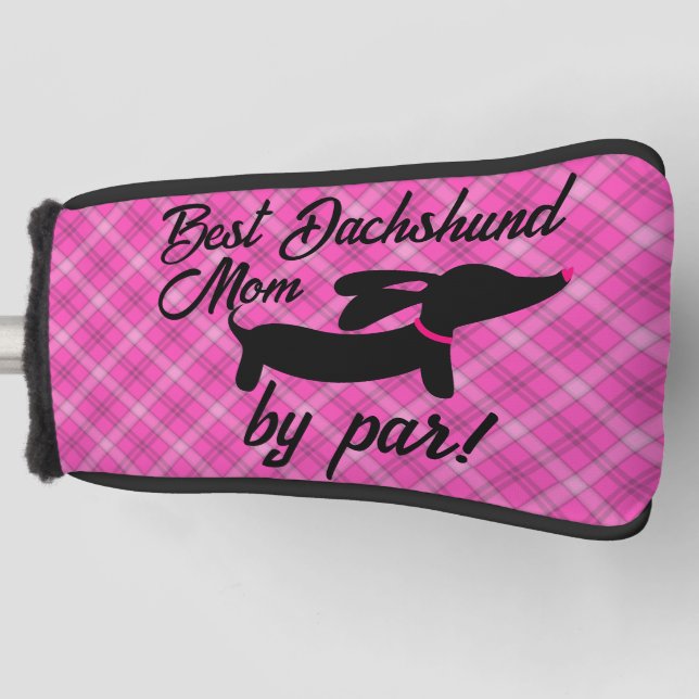 Best Dachshund Mum by Par Plaid Putter Head Cover (Front)