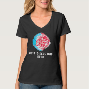 Best Dad Aquarist Cichlid Fishkeeping Discus Fish T-Shirt