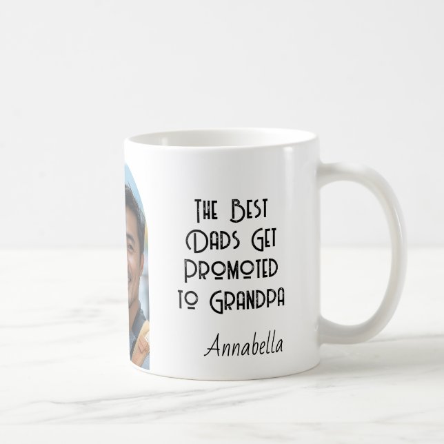 best dad become grandpa And Custom Photo Coffee Mug (Right)