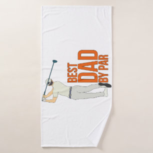 Best Dad By Par Bath Towel