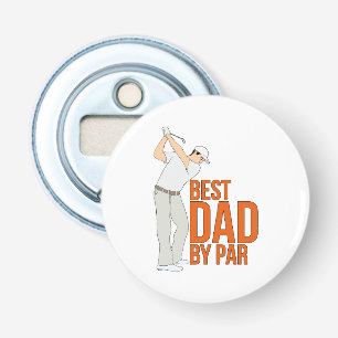 Best Dad By Par Bottle Opener