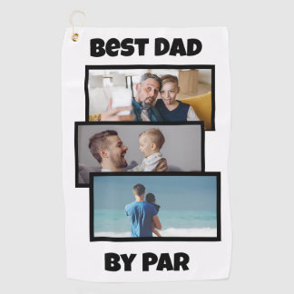 Best Dad By Par Collage of Custom Photos  Golf Towel