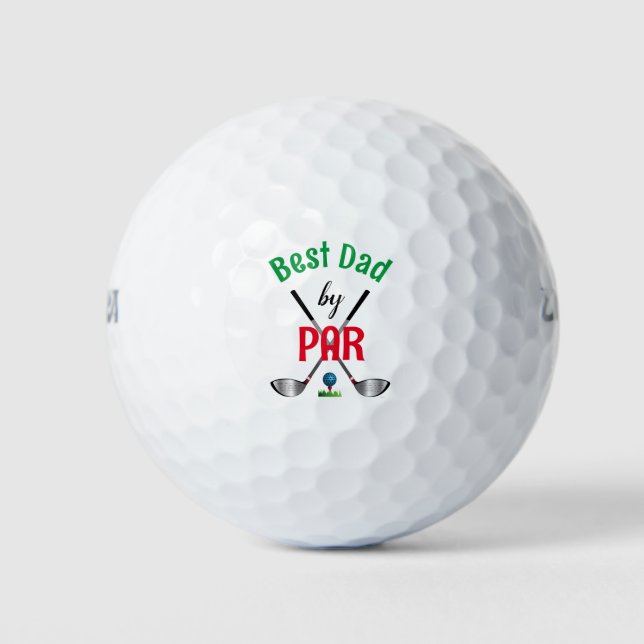 Best Dad by PAR, Cool Father's Day Golf Golf Balls (Front)
